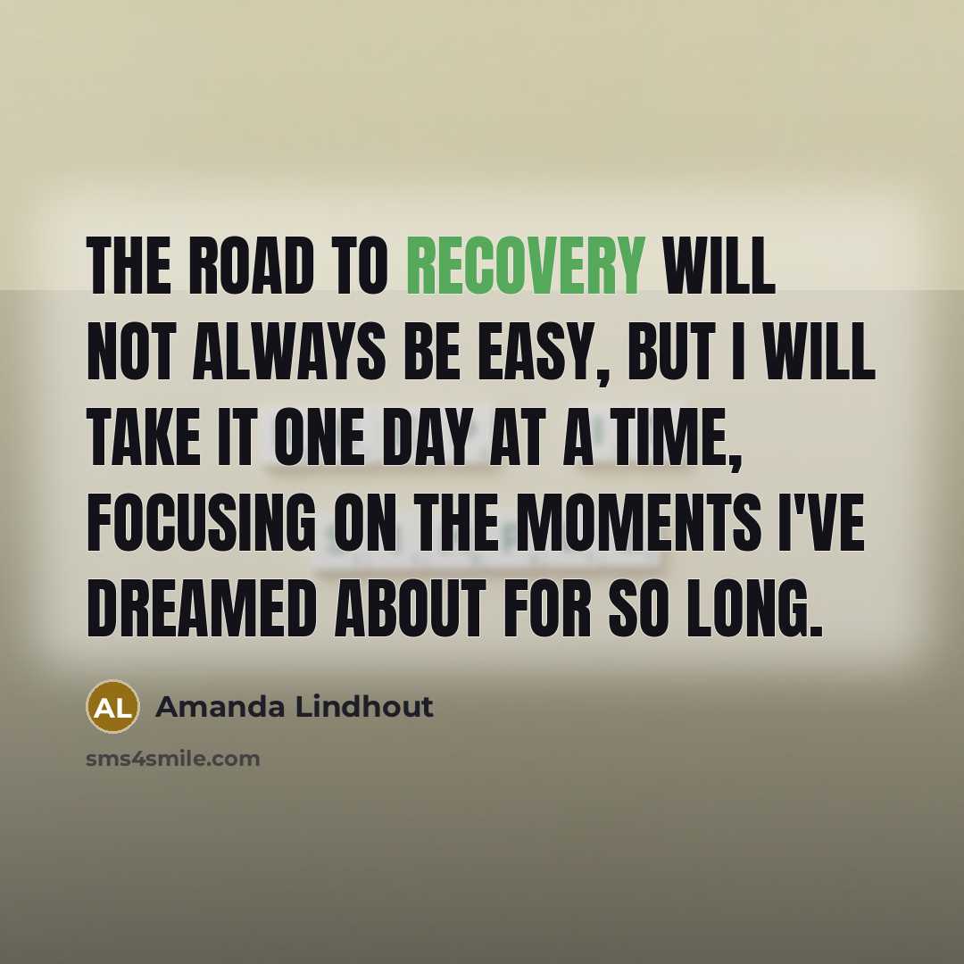 “The road to recovery will not always be easy, but…” quote by Amanda Lindhout