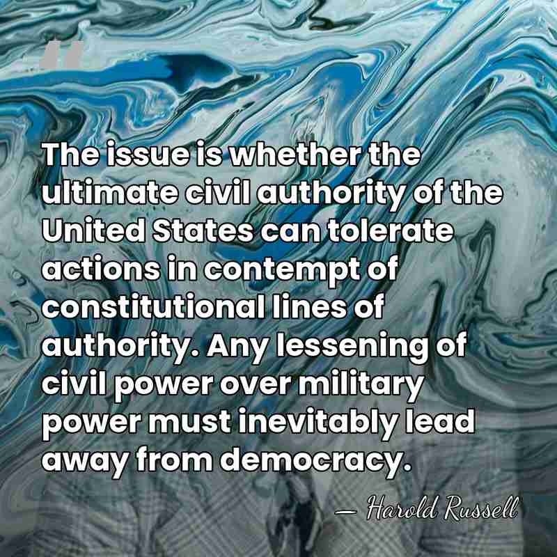 The issue is whether the ultimate civil authority of the United States&hellip; - Harold Russell