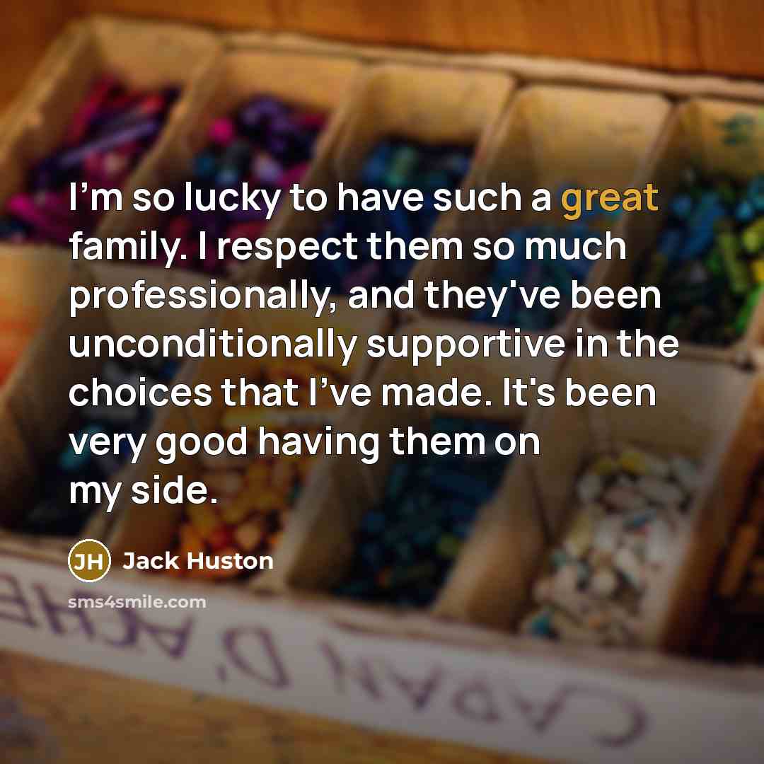 “I'm so lucky to have such a great family. I…” quote by Jack Huston