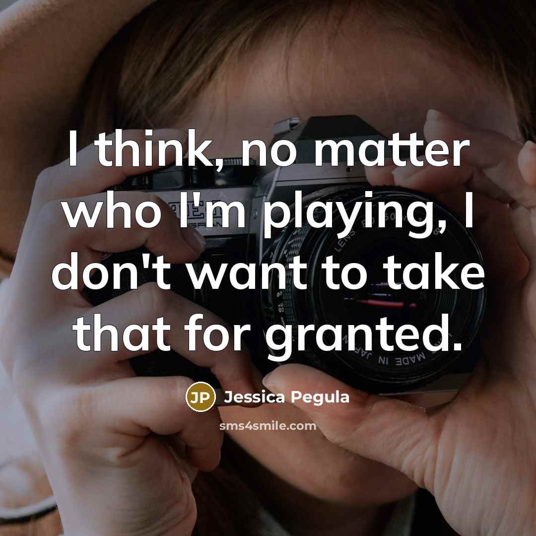 “I think, no matter who I'm playing, I don't want…” quote by Jessica Pegula
