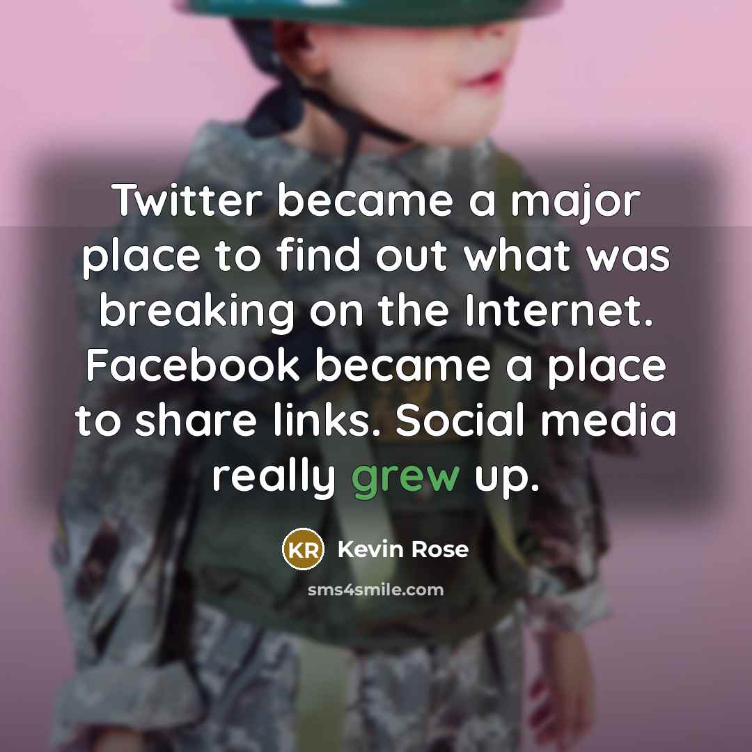 “Twitter became a major place to find out what was…” quote by Kevin Rose