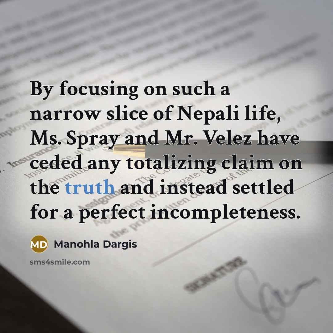 “By focusing on such a narrow slice of Nepali life,…” quote by Manohla Dargis