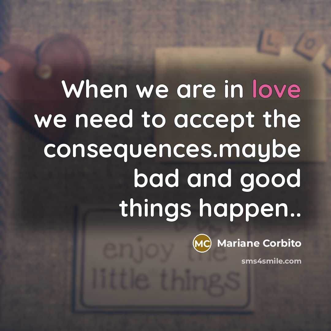“When we are in love we need to accept the…” quote by Mariane Corbito