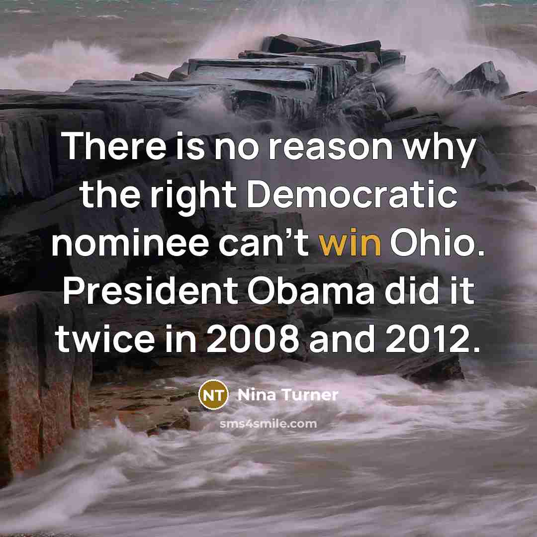“There is no reason why the right Democratic nominee can't…” quote by Nina Turner