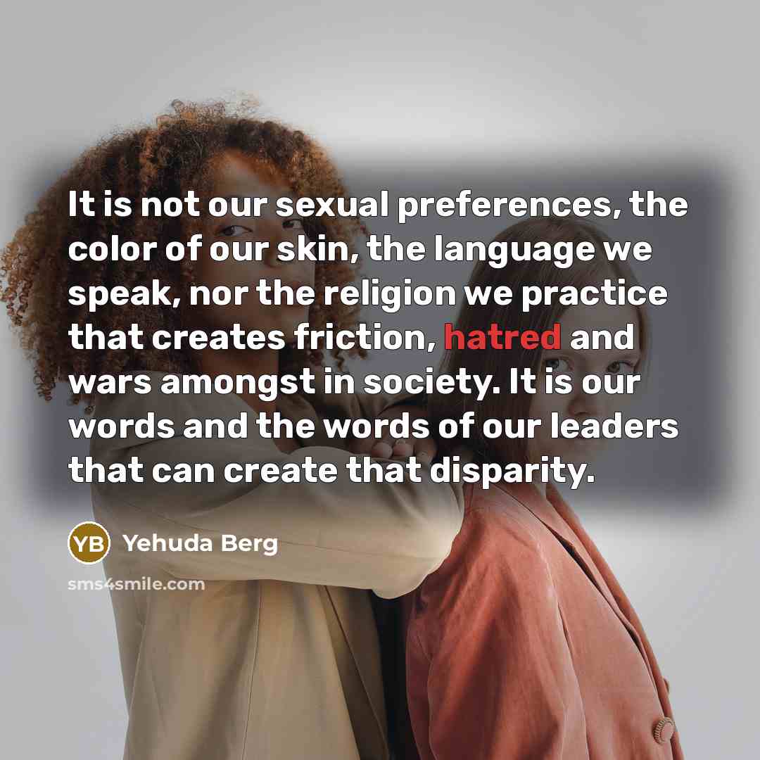 “It is not our sexual preferences, the color of our…” quote by Yehuda Berg