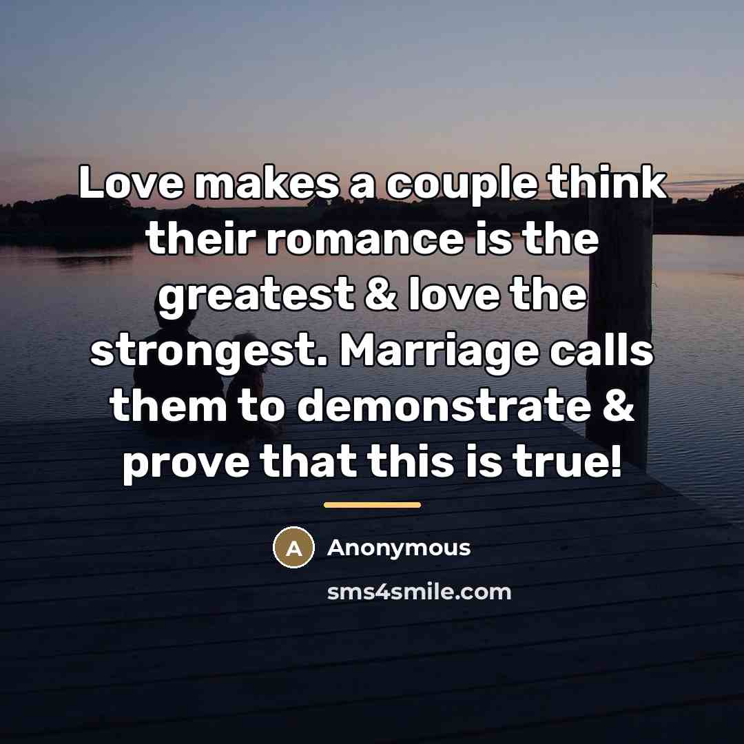 “Love makes a couple think their romance is the greatest…” quote by Anonymous