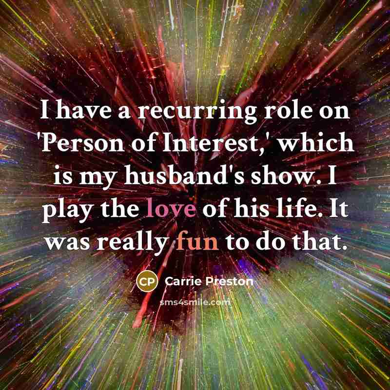 “I have a recurring role on 'Person of Interest,' which…” quote by Carrie Preston