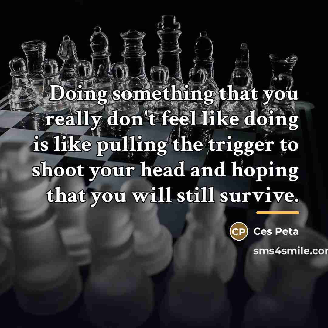 “Doing something that you really don't feel like doing is…” quote by Ces Peta