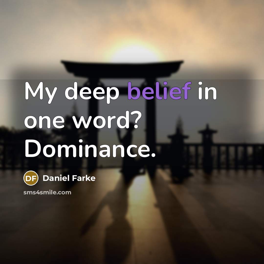 “My deep belief in one word? Dominance.…” quote by Daniel Farke