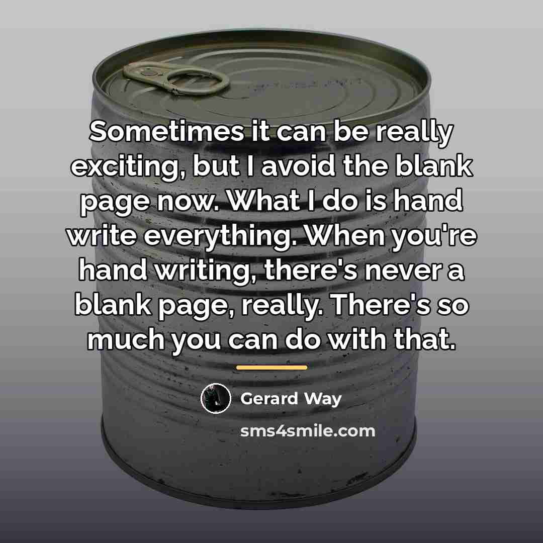 “Sometimes it can be really exciting, but I avoid the…” quote by Gerard Way