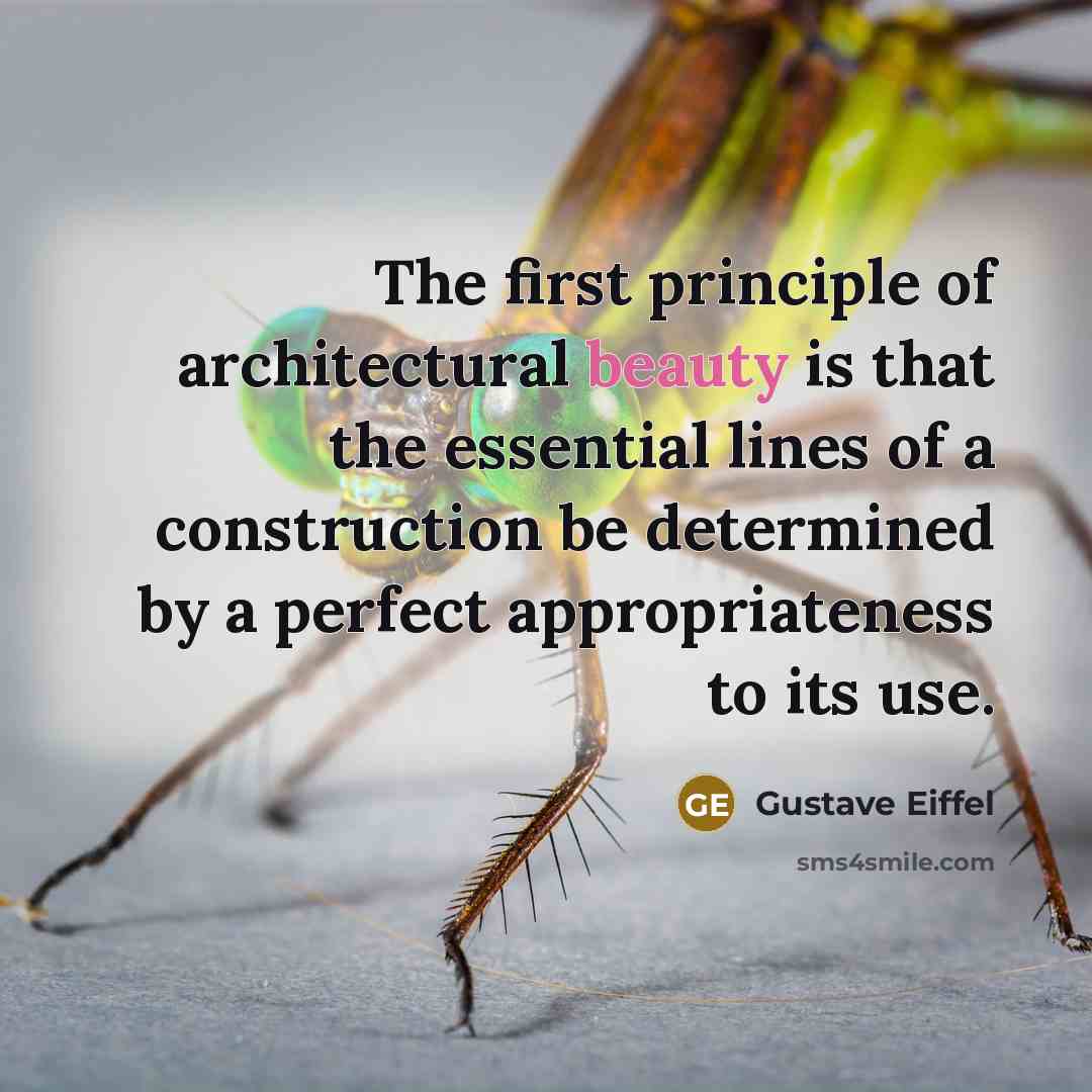 “The first principle of architectural beauty is that the essential…” quote by Gustave Eiffel