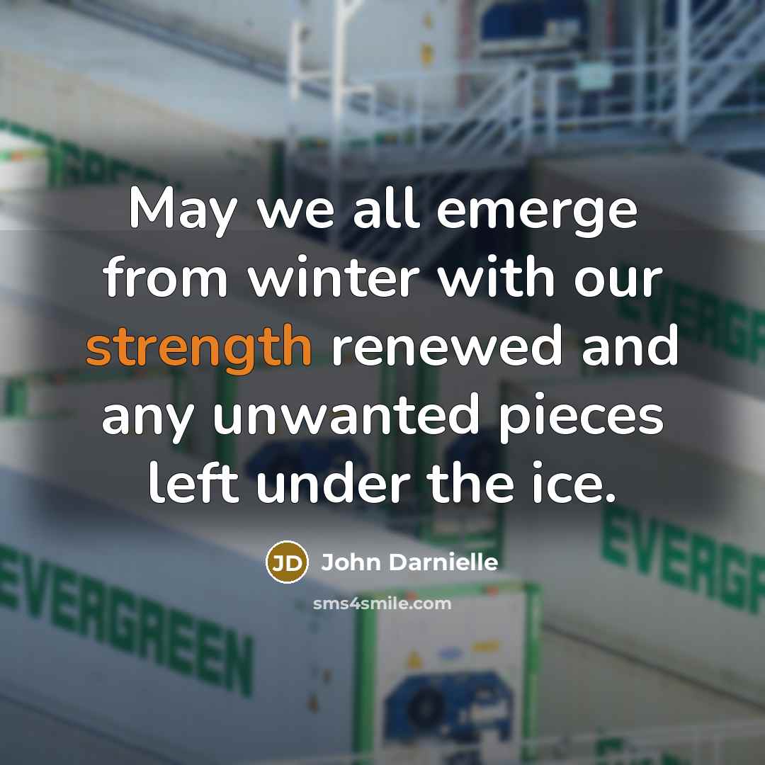 “May we all emerge from winter with our strength renewed…” quote by John Darnielle