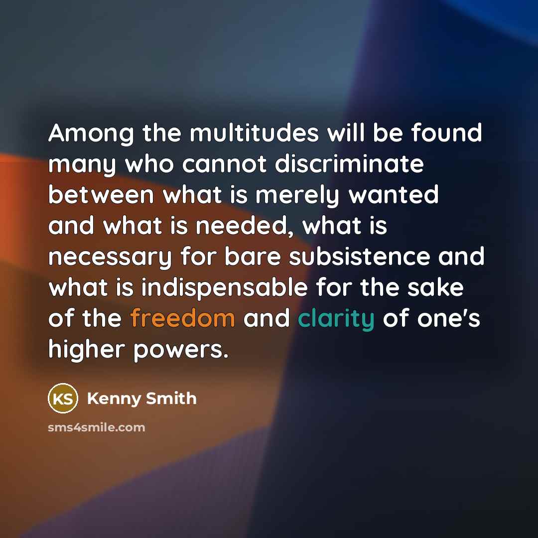 “Among the multitudes will be found many who cannot discriminate…” quote by Kenny Smith