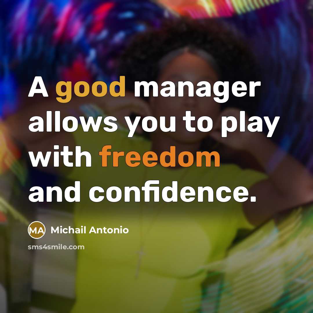 “A good manager allows you to play with freedom and…” quote by Michail Antonio