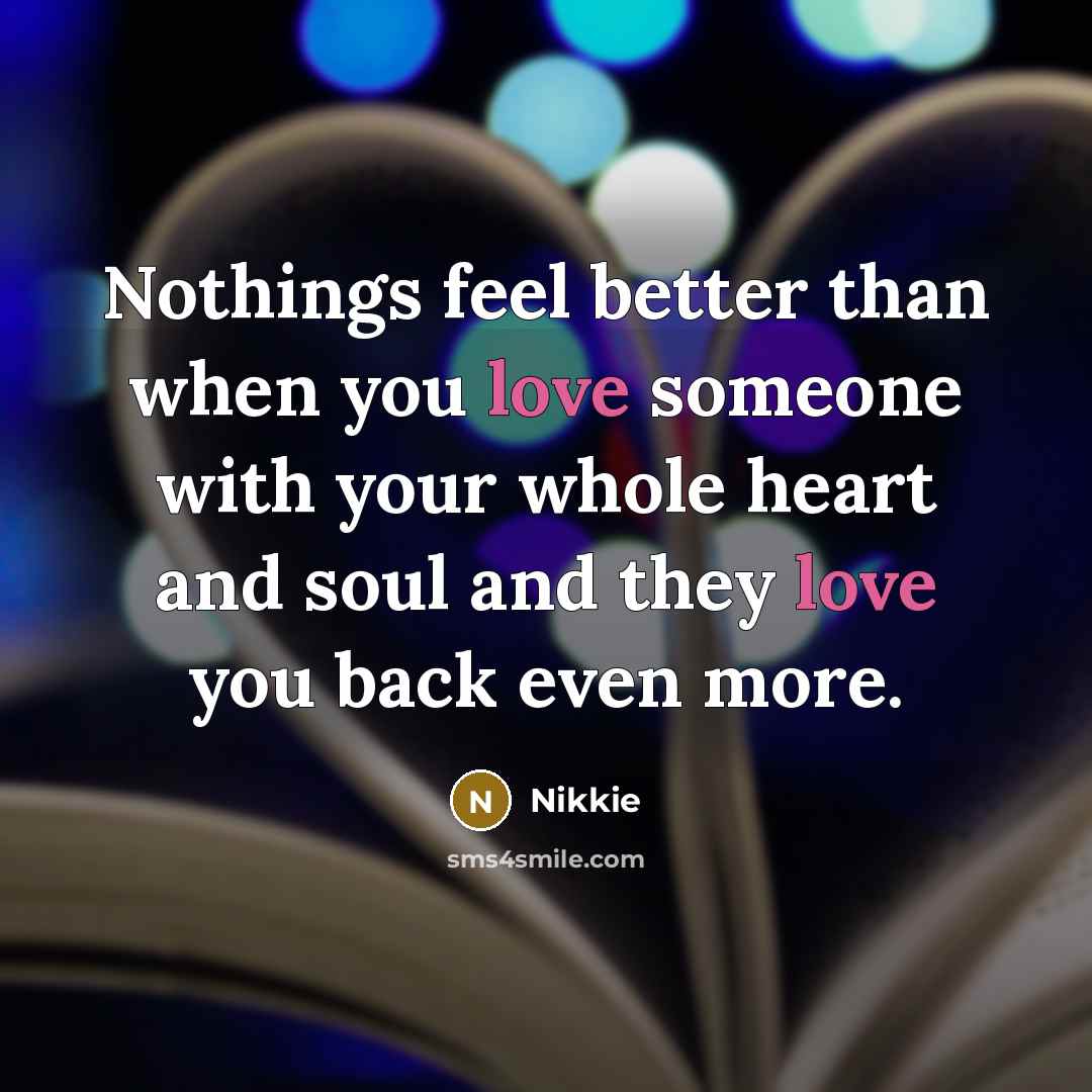 “Nothings feel better than when you love someone with your…” quote by Nikkie