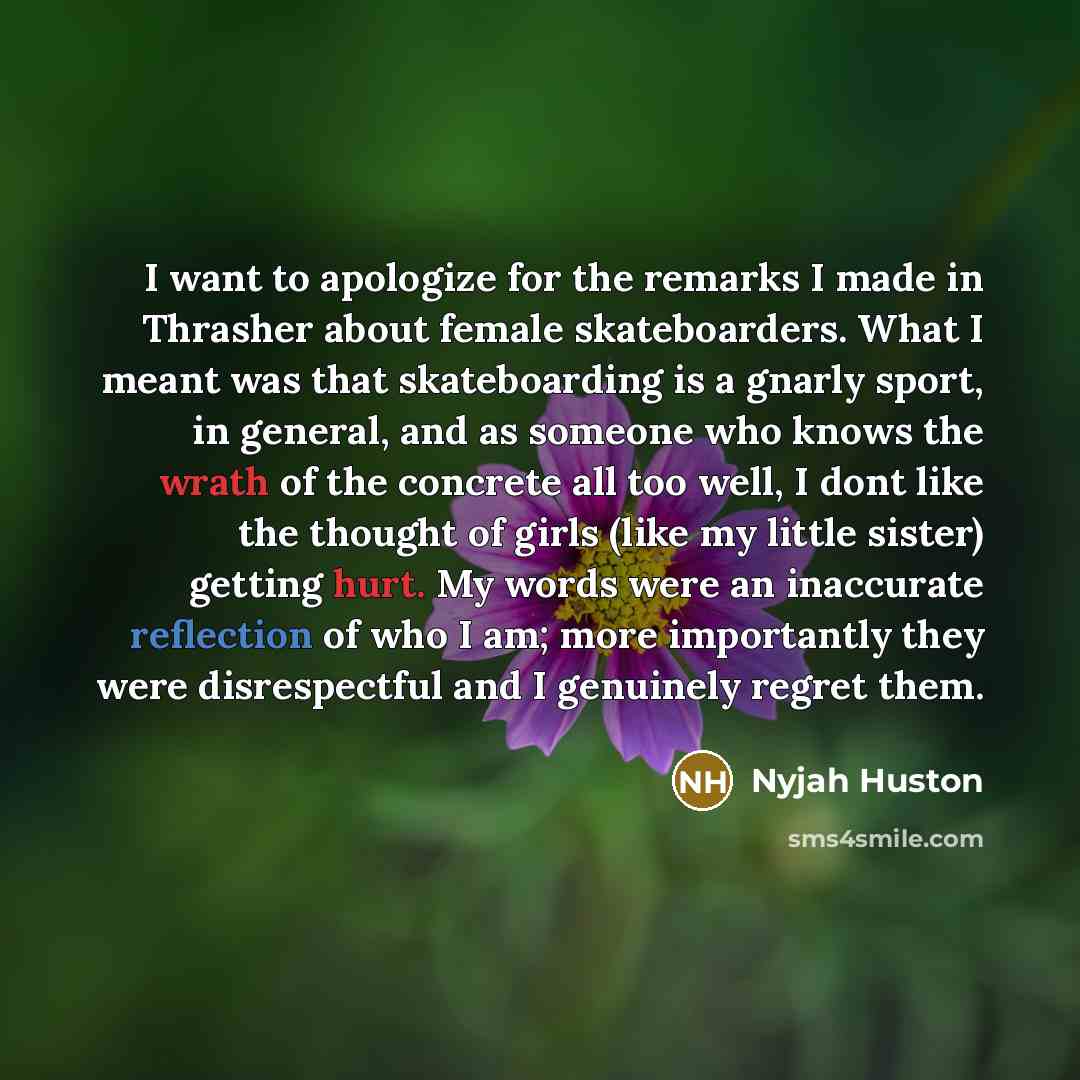 “I want to apologize for the remarks I made in…” quote by Nyjah Huston