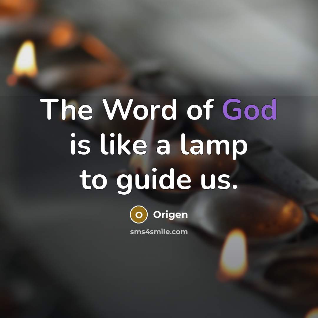 “The Word of God is like a lamp to guide…” quote by Origen