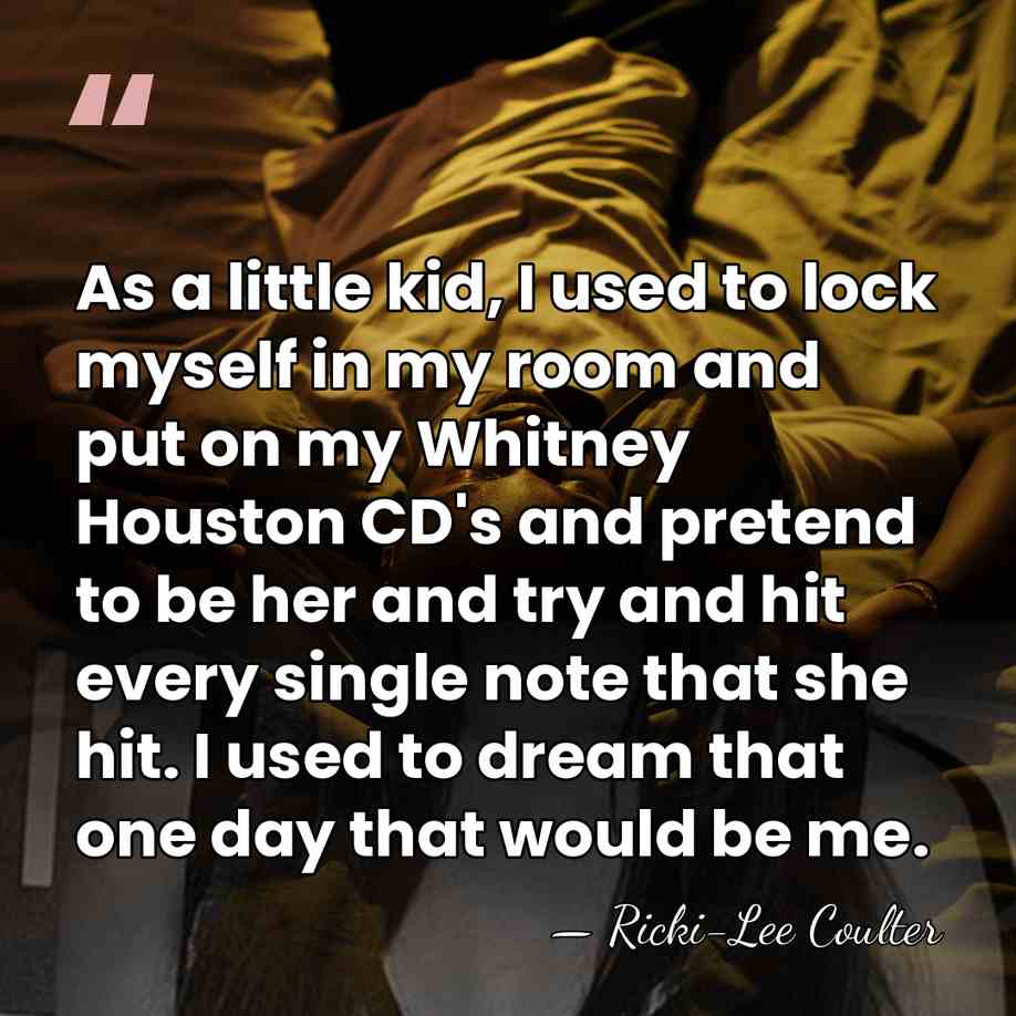 As a little kid, I used to lock myself in my room&hellip; - Ricki-Lee Coulter