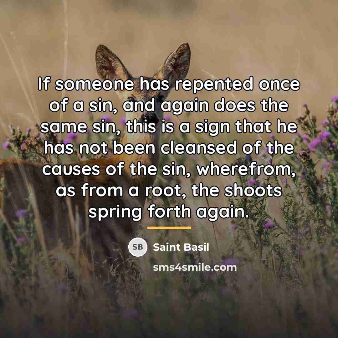 “If someone has repented once of a sin, and again…” quote by Saint Basil