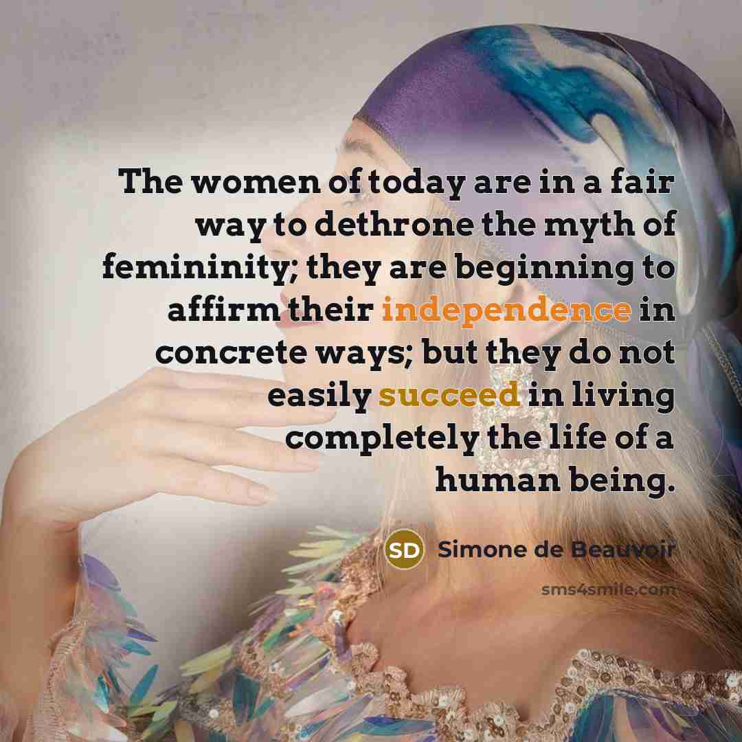 “The women of today are in a fair way to…” quote by Simone de Beauvoir