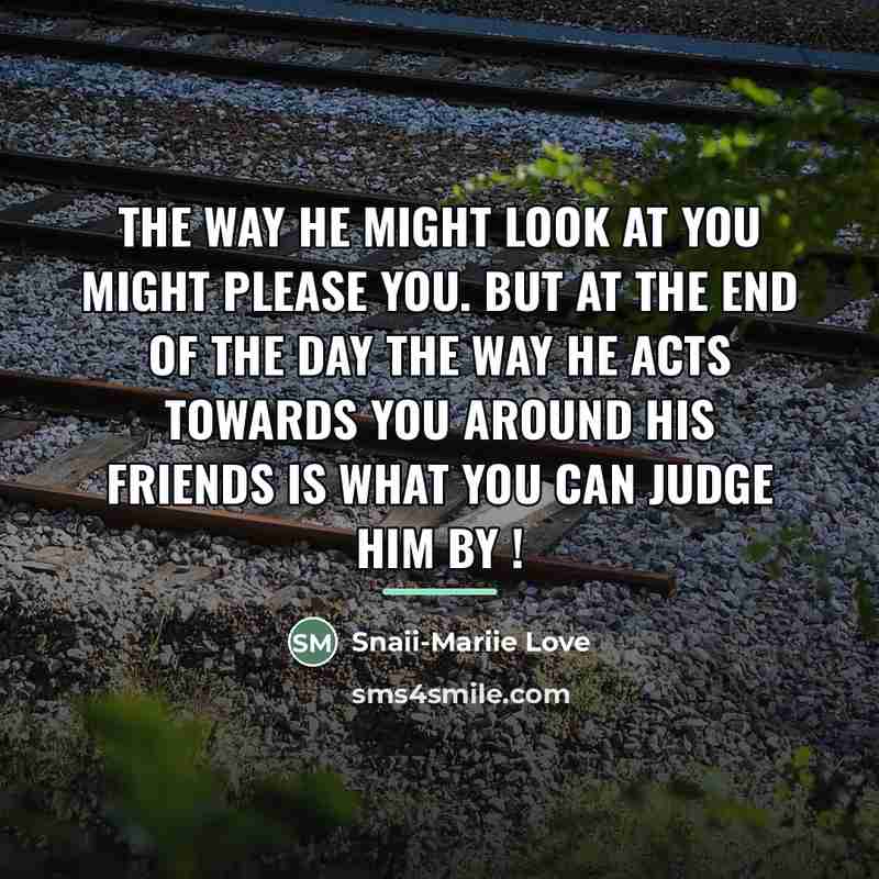 “The way he might look at you might please you.…” quote by Snaii-Mariie Love