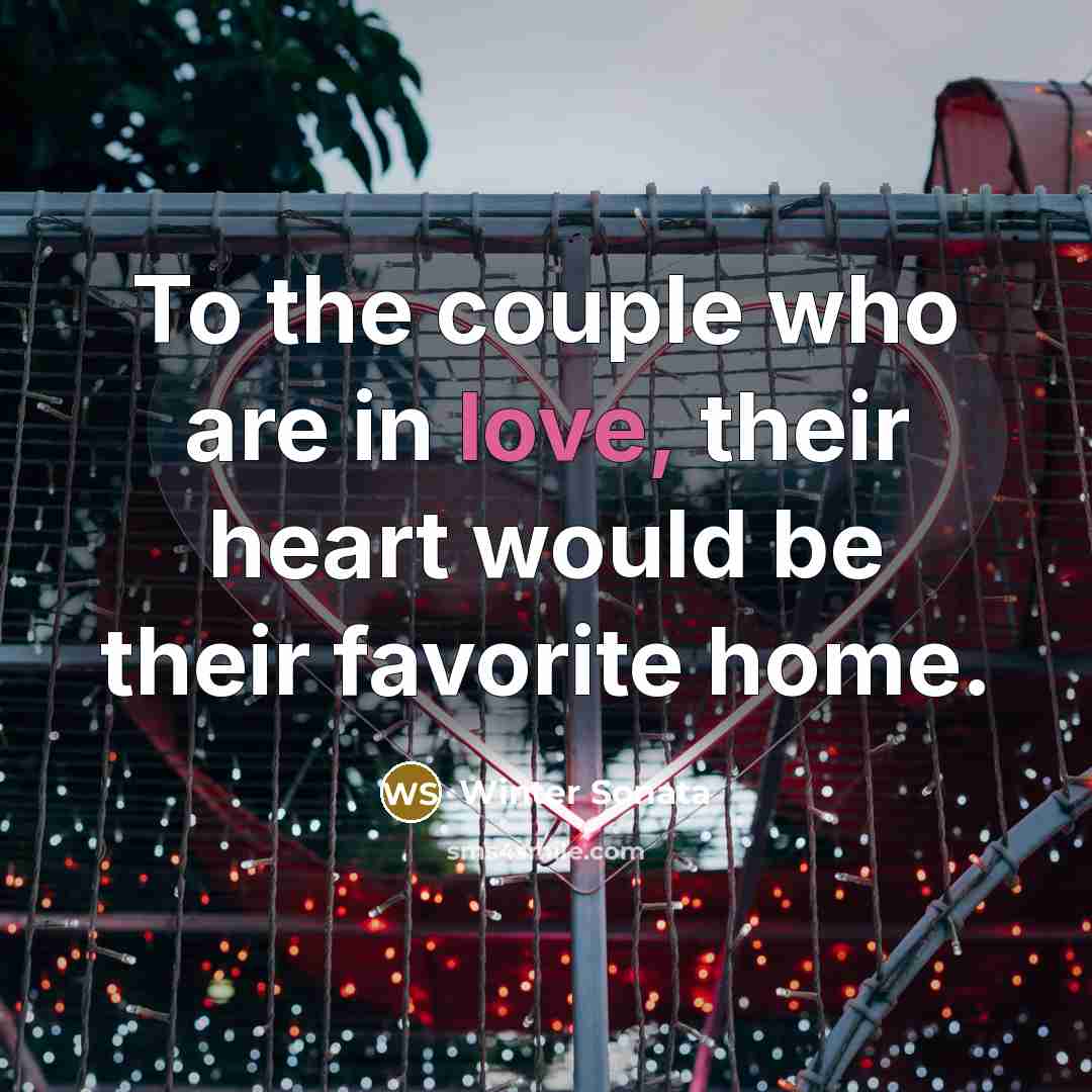 “To the couple who are in love, their heart would be their favorite home.” quote by Winter Sonata