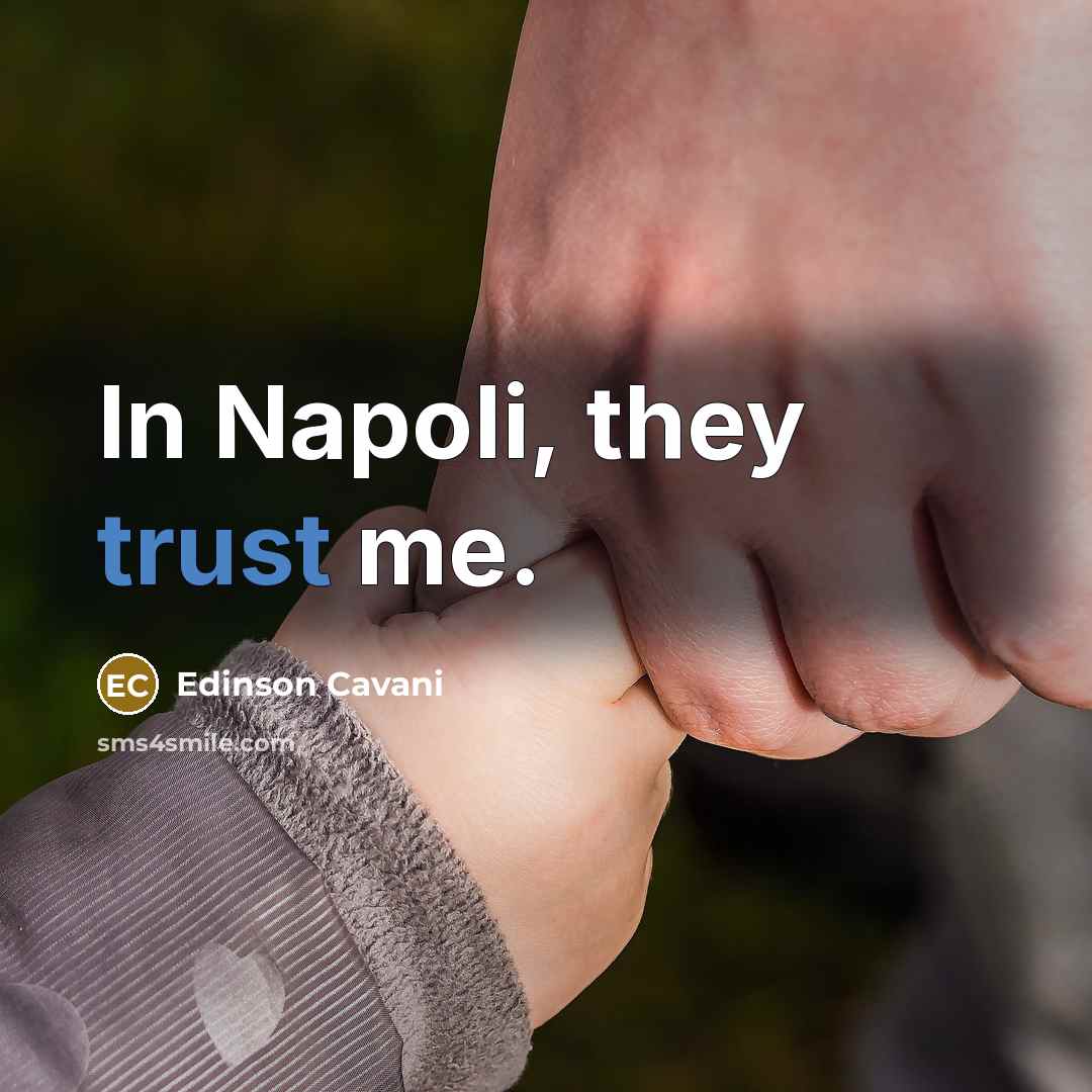 “In Napoli, they trust me.…” quote by Edinson Cavani