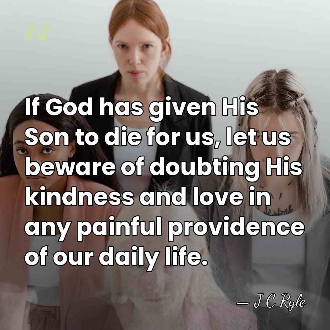 If God has given His Son to die for us, let us&hellip; - J C Ryle