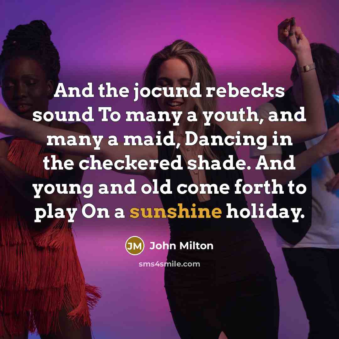 “And the jocund rebecks sound To many a youth, and…” quote by John Milton