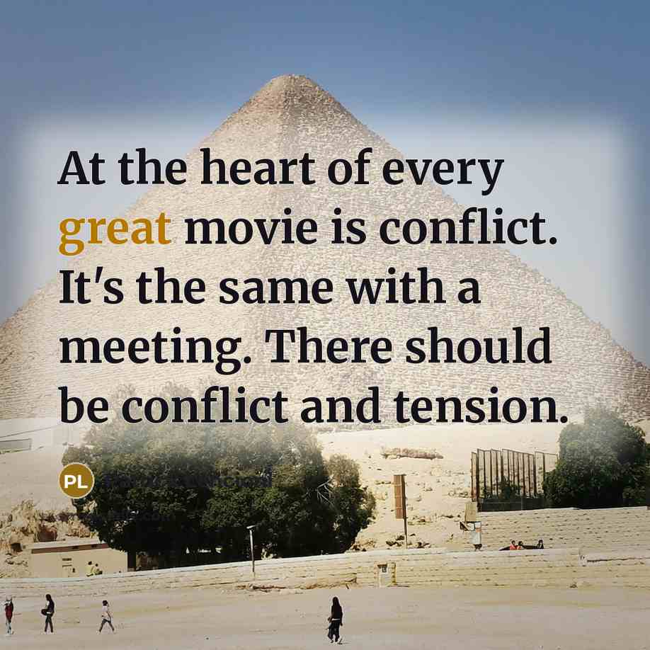 “At the heart of every great movie is conflict. It's…” quote by Patrick Lencioni