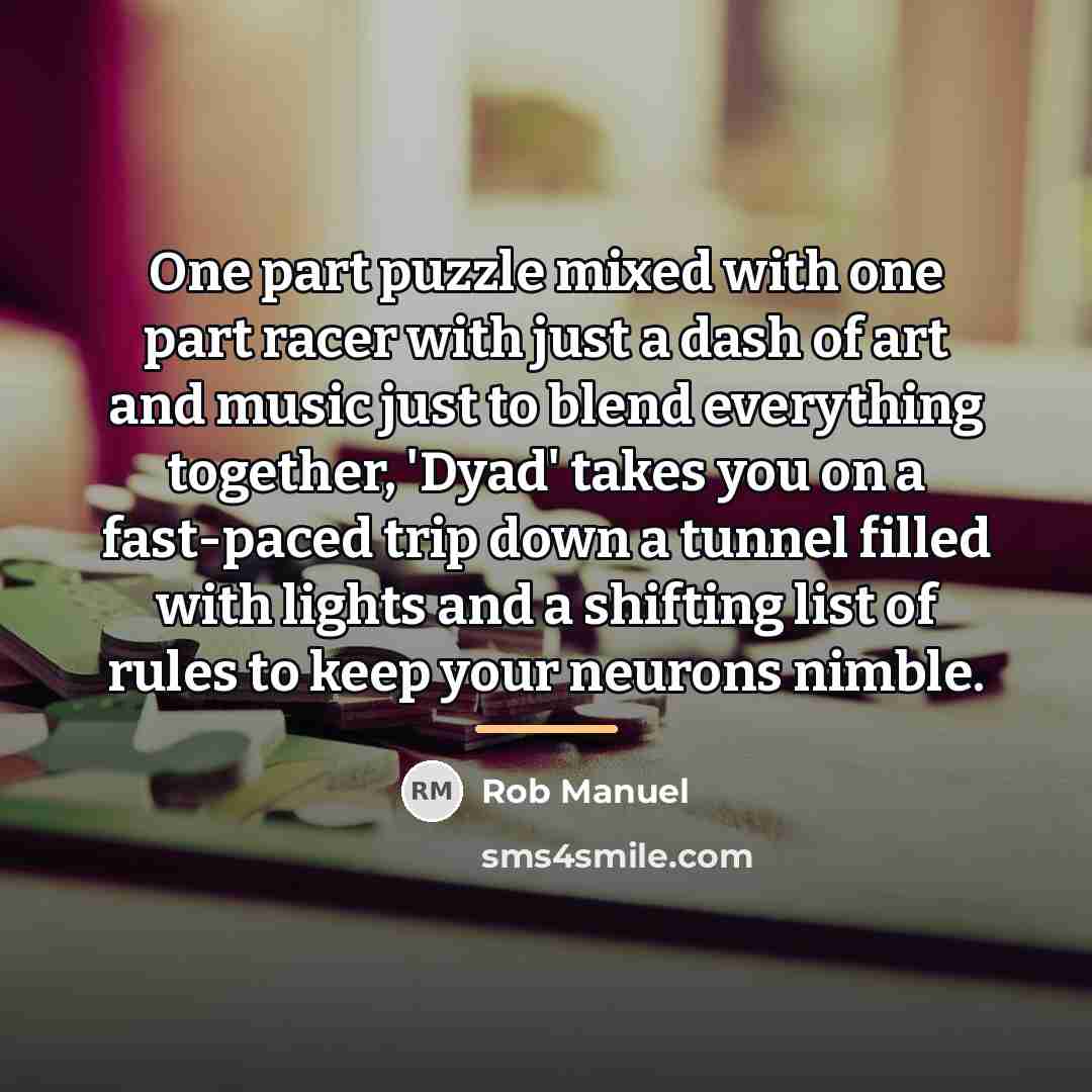 “One part puzzle mixed with one part racer with just…” quote by Rob Manuel