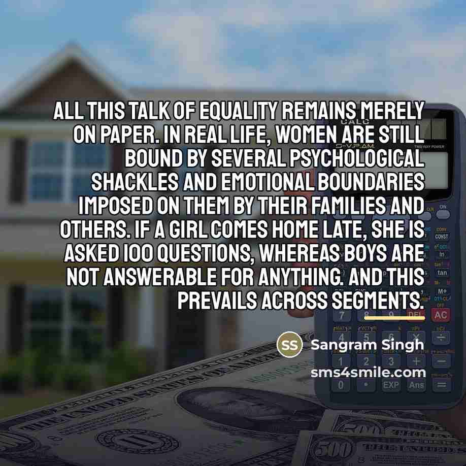 “All this talk of equality remains merely on paper. In…” quote by Sangram Singh