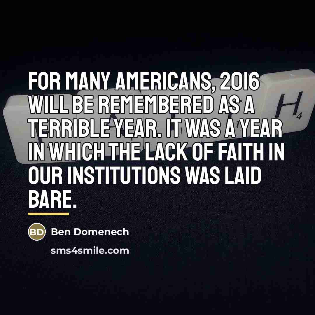 “For many Americans, 2016 will be remembered as a terrible…” quote by Ben Domenech