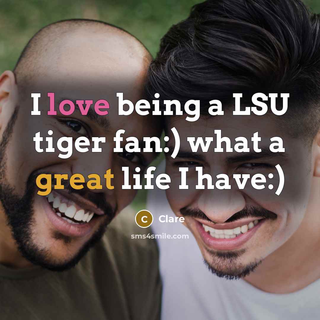 “I love being a LSU tiger fan:) what a great…” quote by Clare