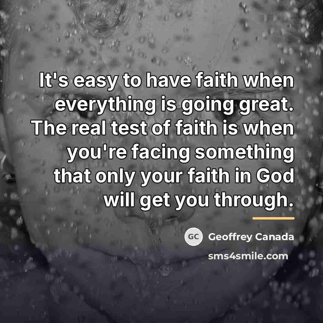 “It's easy to have faith when everything is going great.…” quote by Geoffrey Canada