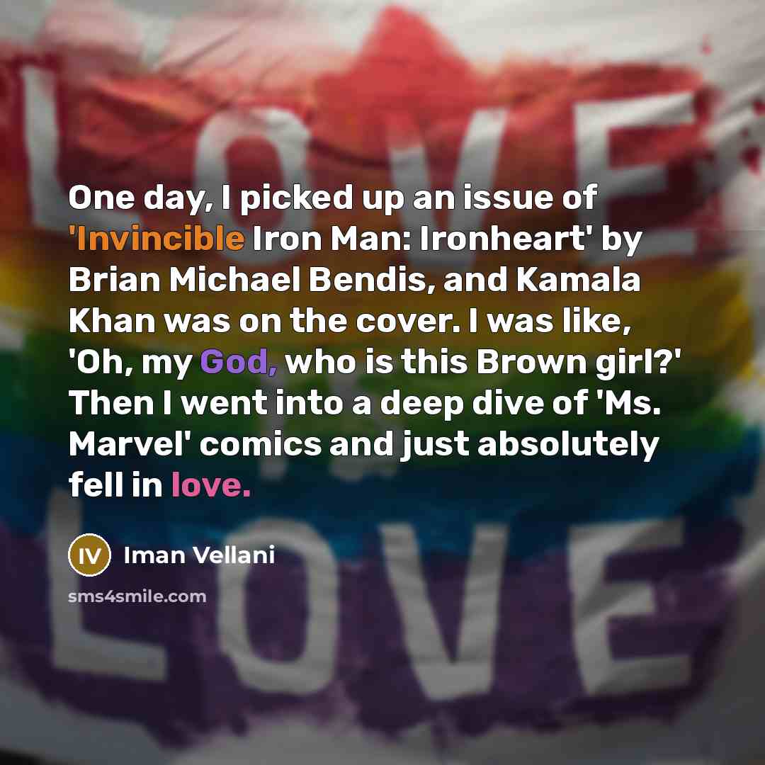 “One day, I picked up an issue of 'Invincible Iron…” quote by Iman Vellani