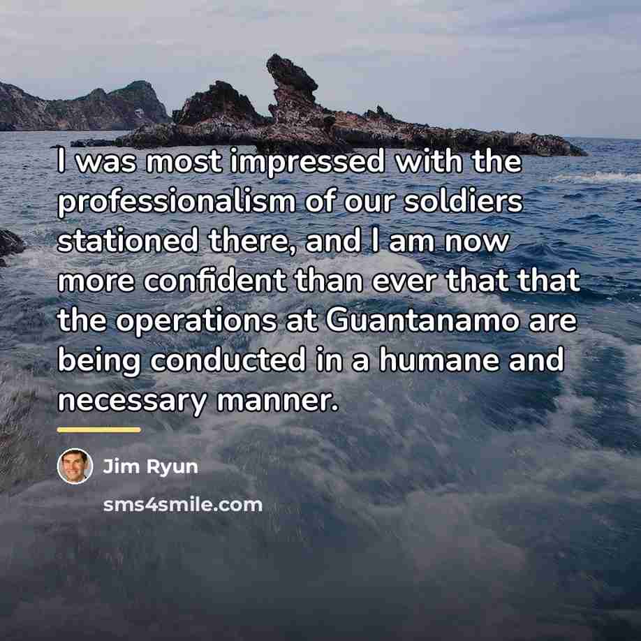 “I was most impressed with the professionalism of our soldiers…” quote by Jim Ryun