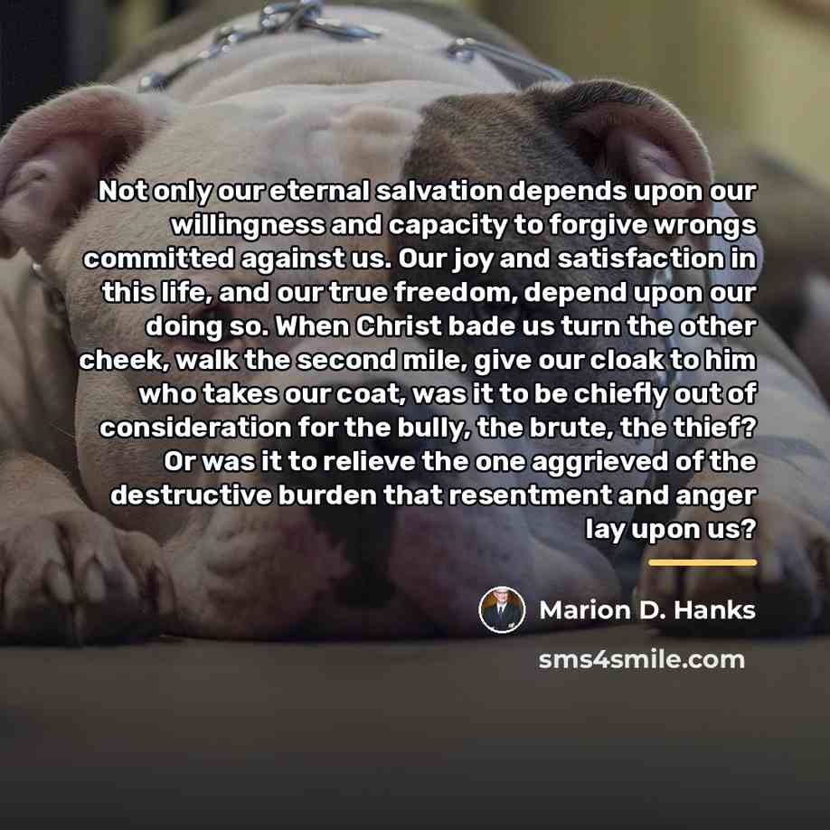 “Not only our eternal salvation depends upon our willingness and…” quote by Marion D. Hanks