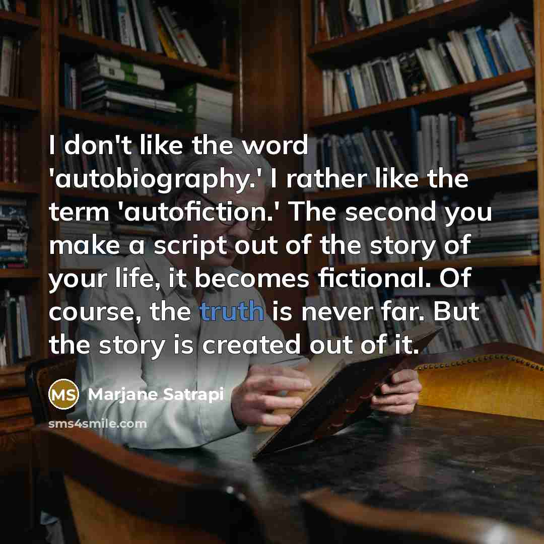 “I don't like the word 'autobiography.' I rather like the…” quote by Marjane Satrapi