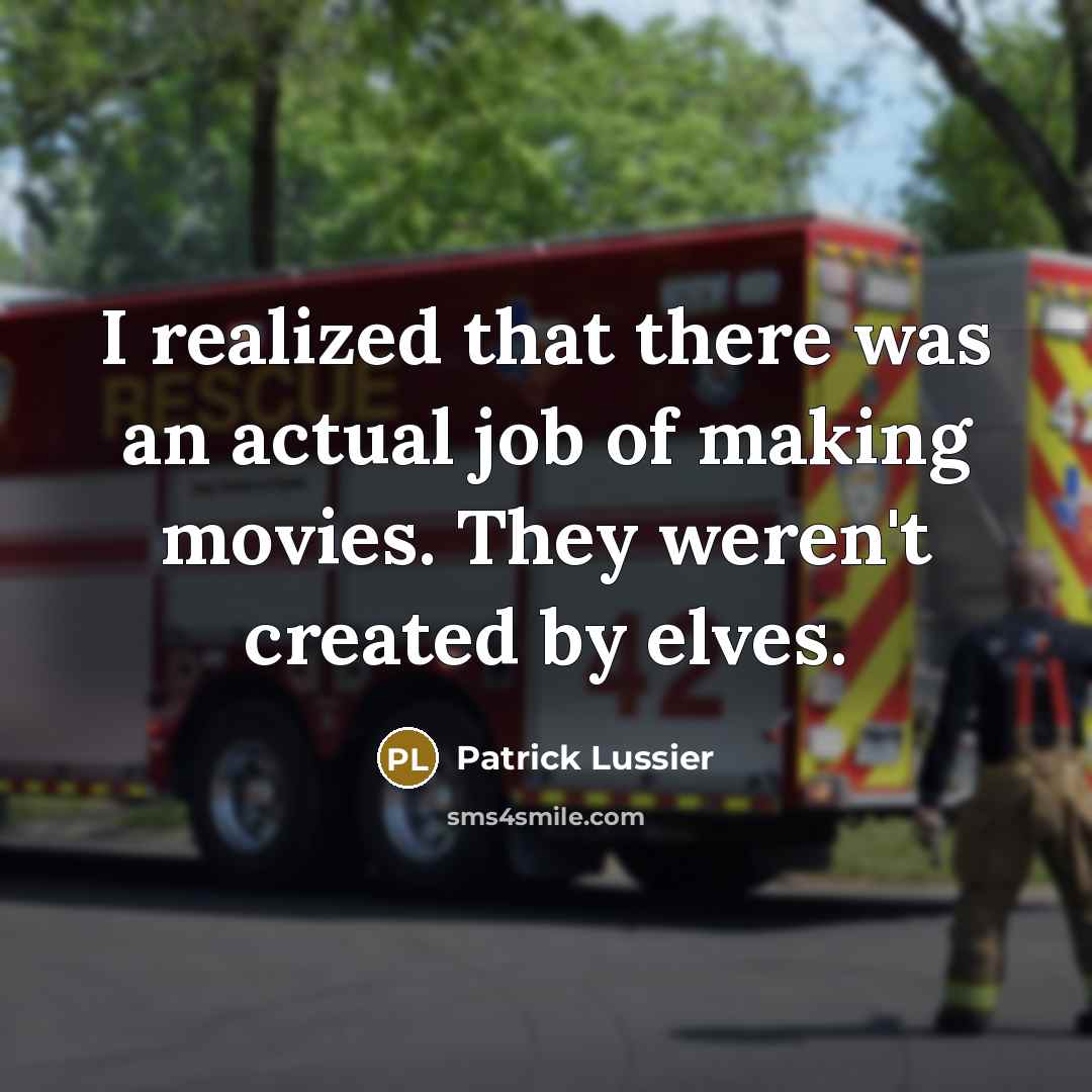 “I realized that there was an actual job of making…” quote by Patrick Lussier