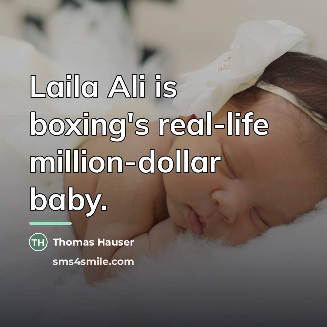 “Laila Ali is boxing's real-life million-dollar baby.…” quote by Thomas Hauser