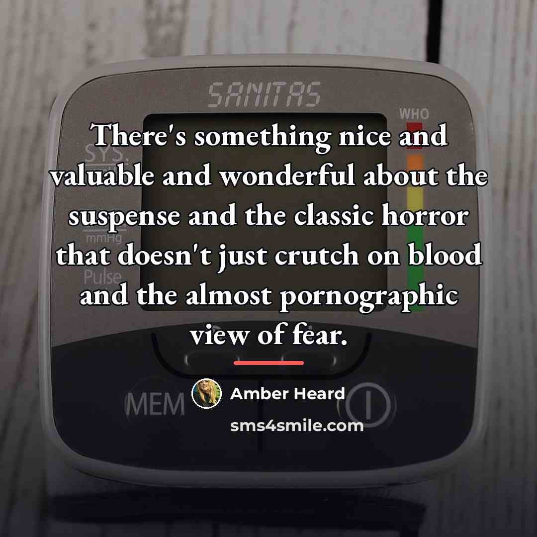 “There's something nice and valuable and wonderful about the suspense…” quote by Amber Heard