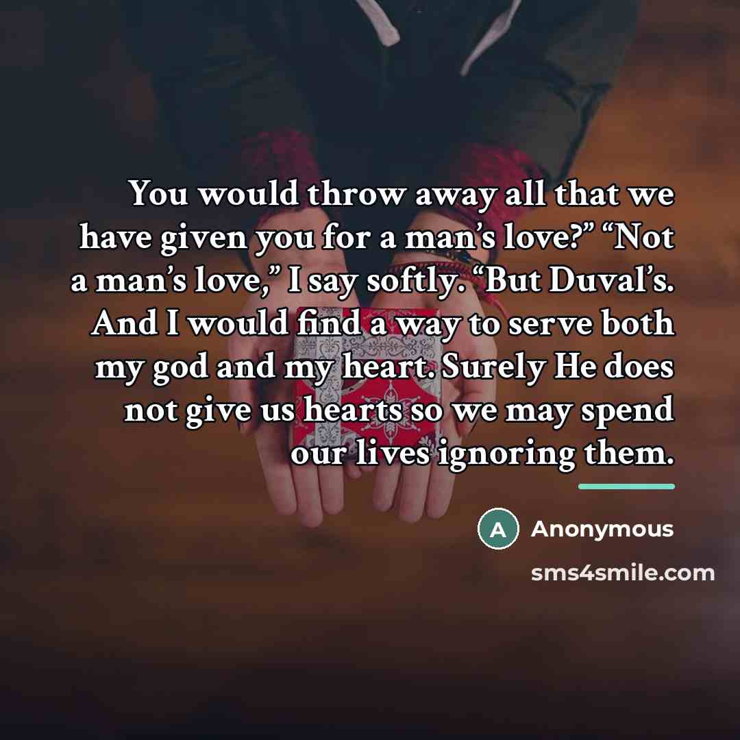 “You would throw away all that we have given you…” quote by Anonymous