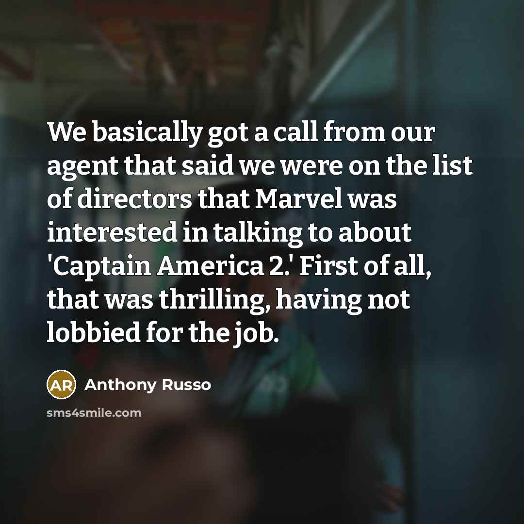 “We basically got a call from our agent that said…” quote by Anthony Russo