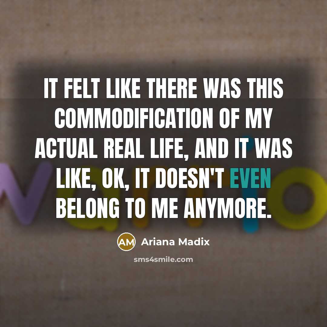 “It felt like there was this commodification of my actual…” quote by Ariana Madix
