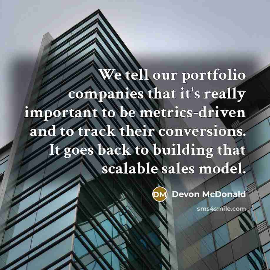 “We tell our portfolio companies that it's really important to…” quote by Devon McDonald