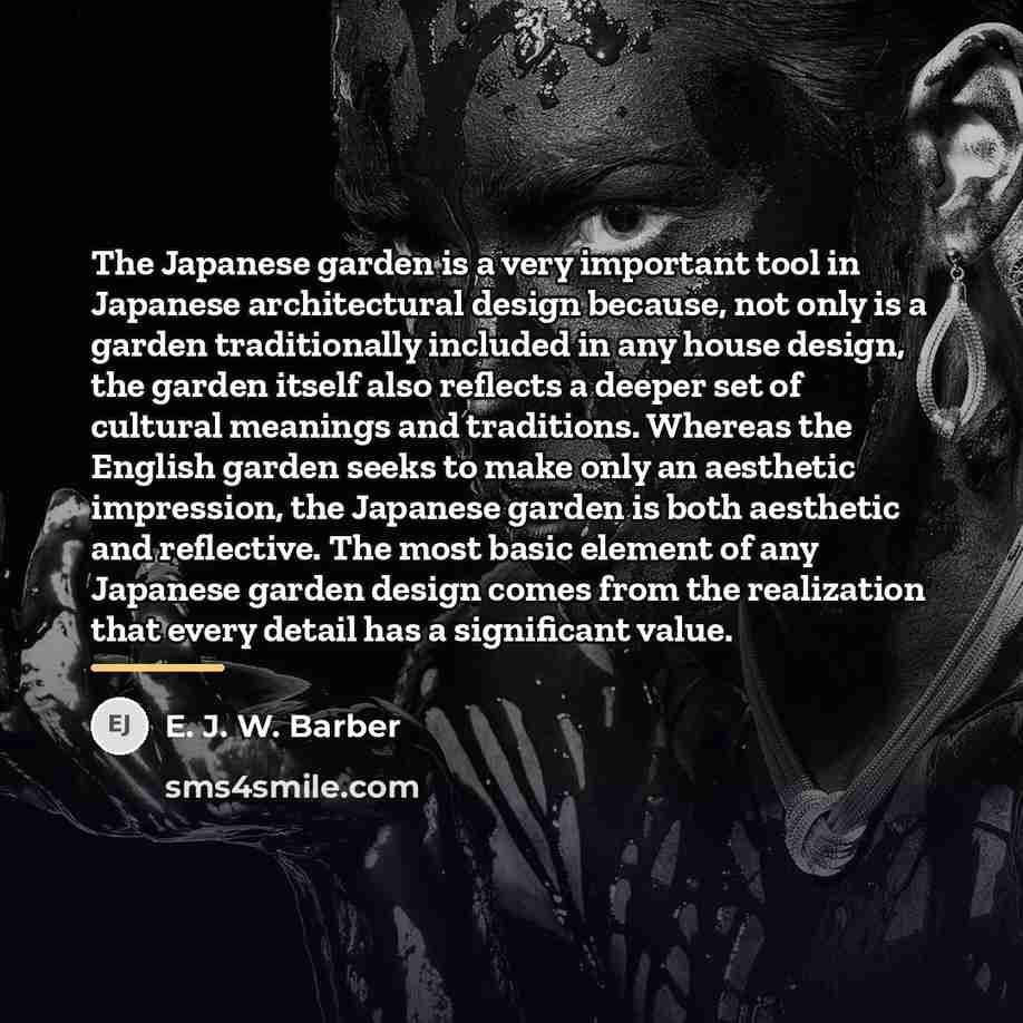 “The Japanese garden is a very important tool in Japanese…” quote by E. J. W. Barber