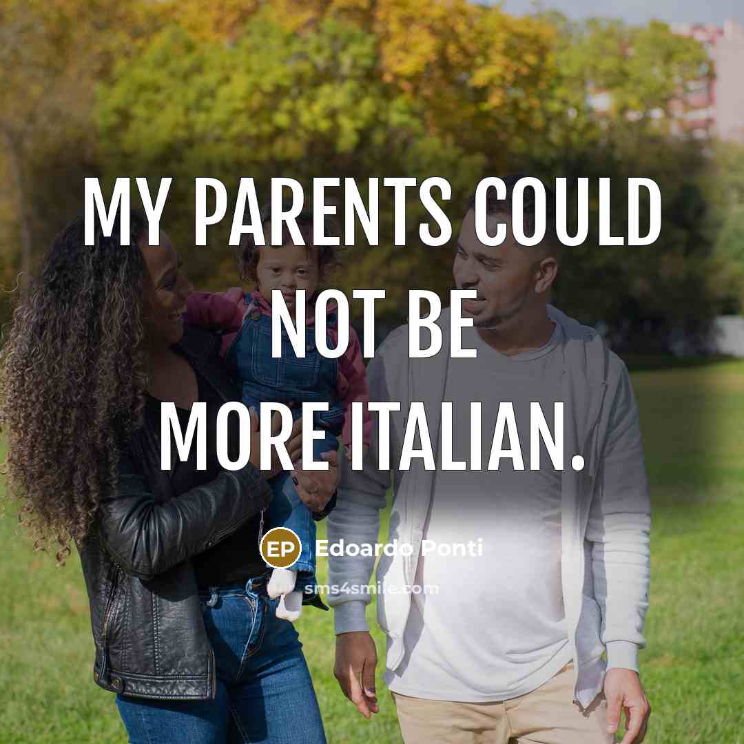 “My parents could not be more Italian.…” quote by Edoardo Ponti