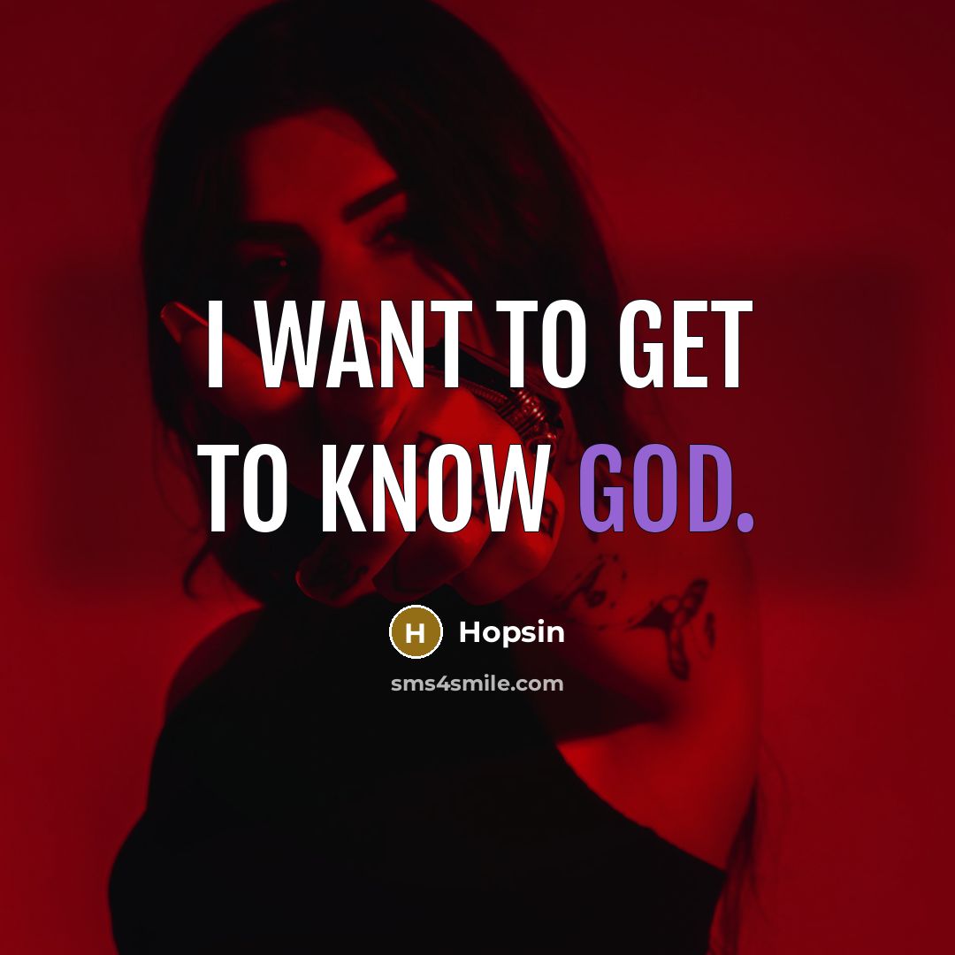 “I want to get to know God.…” quote by Hopsin
