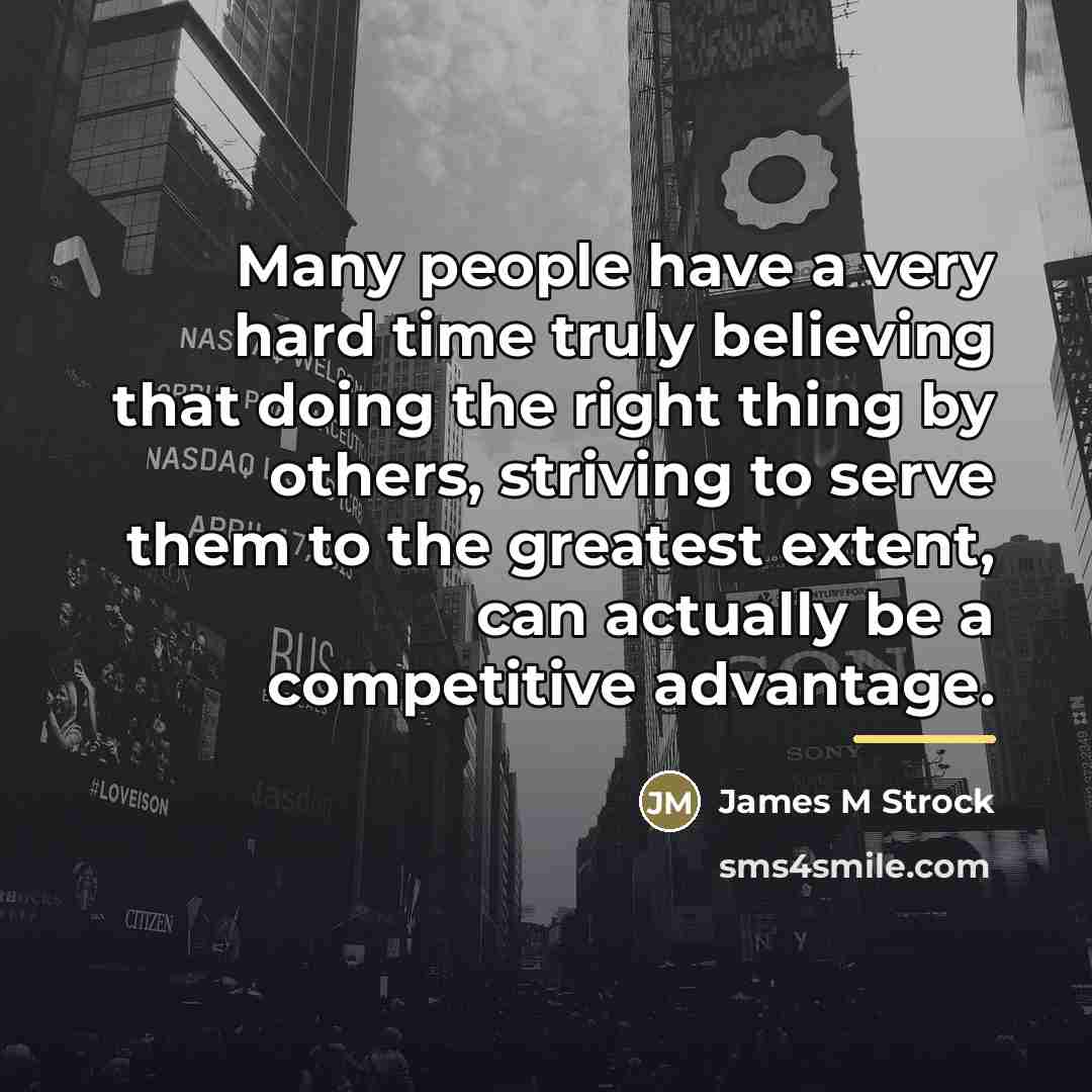 “Many people have a very hard time truly believing that…” quote by James M Strock